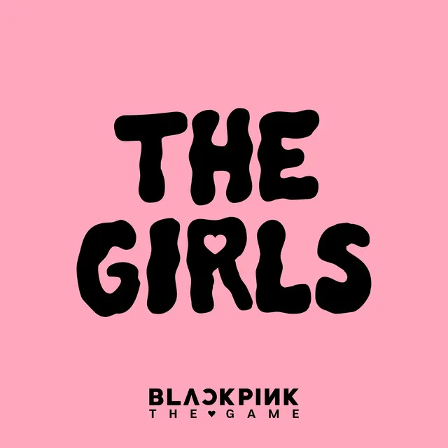 Pochette de l’album THE GIRLS (BLACKPINK THE GAME OST) de BLACKPINK
